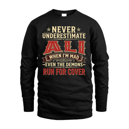 Never Underestimate When I'm Mad Shirt ALI M1-4