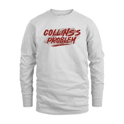 Someone's Problem Funny Shirt COLLINS M1-5