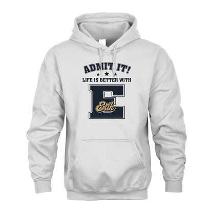 Life Is Better With Your Name Shirt ERIK M1-17