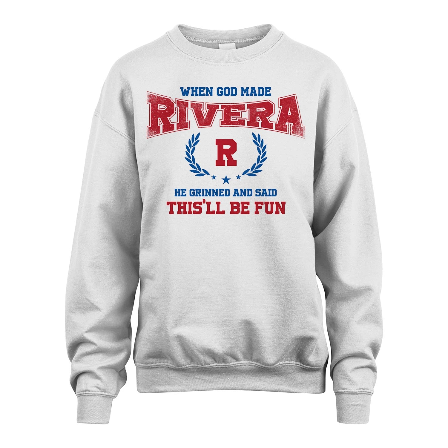 When God Made He Grinned And Said This'll Be Fun Shirt RIVERA M1-12
