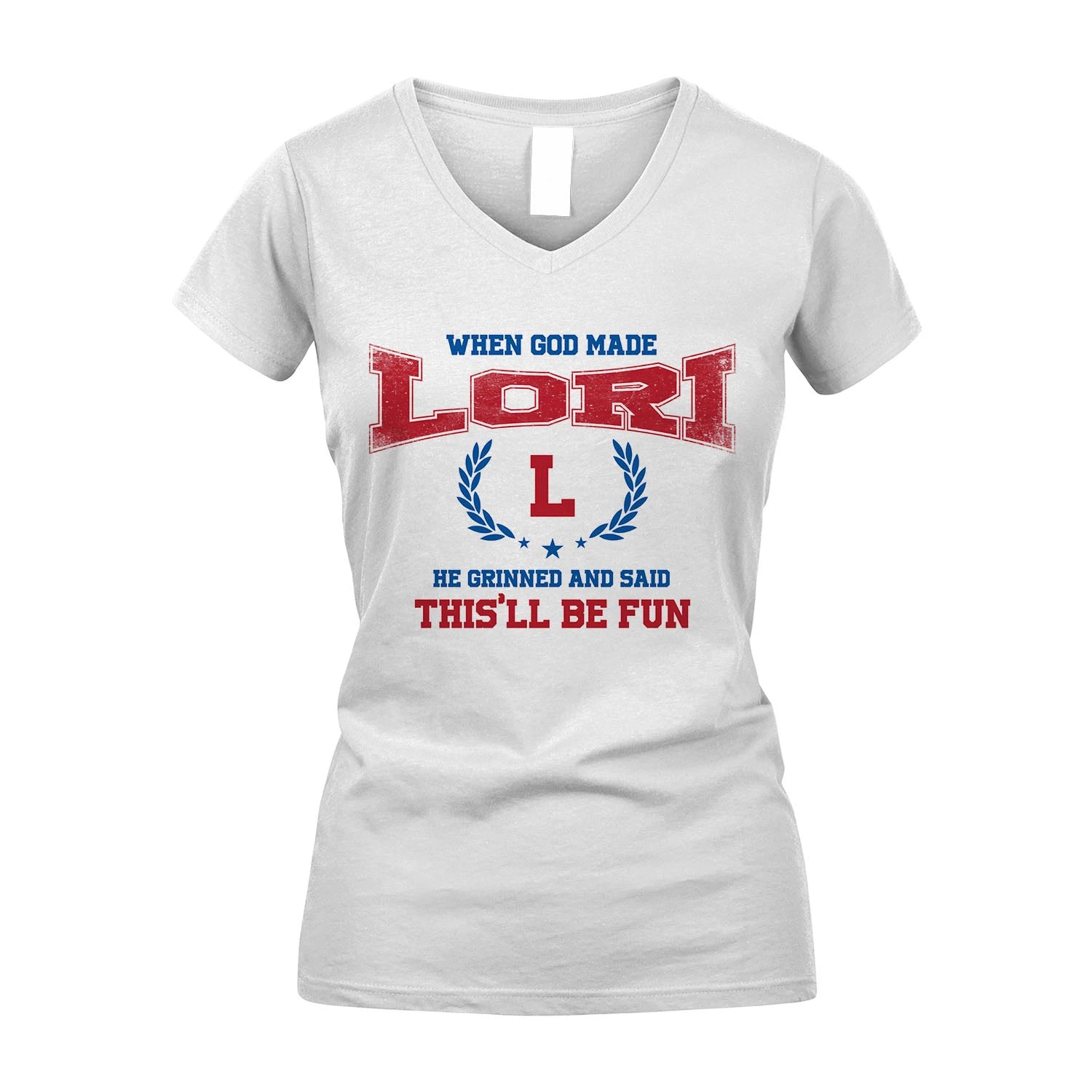 When God Made He Grinned And Said This'll Be Fun Shirt LORI M1-12