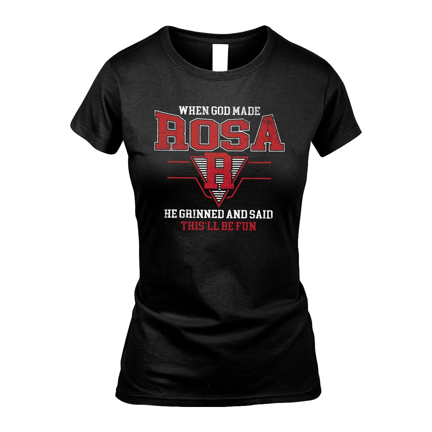 When God Made Your Name He Grinned And Said This'll Be Fun Baseball Shirt ROSA M1-29