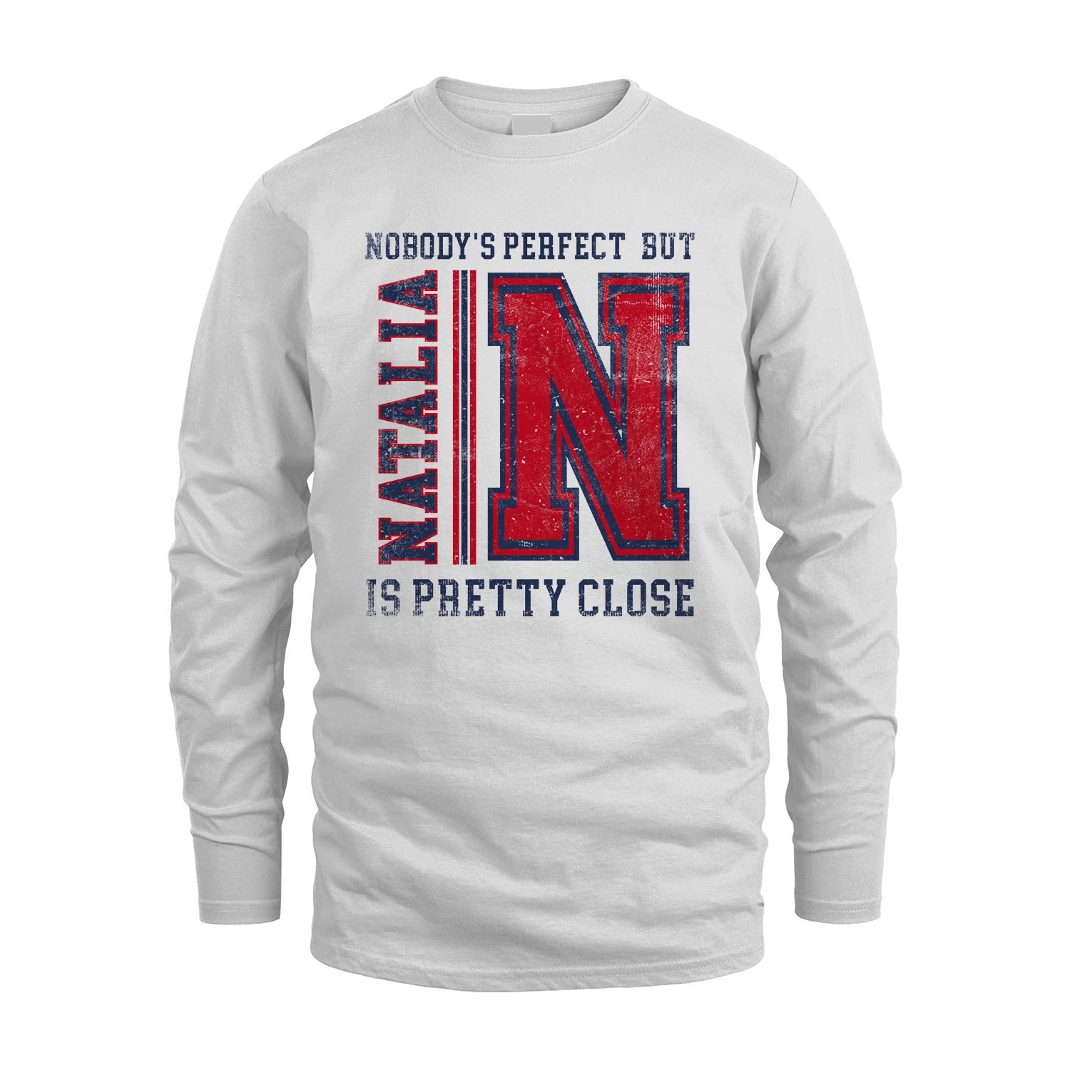 Nobody's Perfect, But Your Name Is Pretty Close NATALIA M1-21