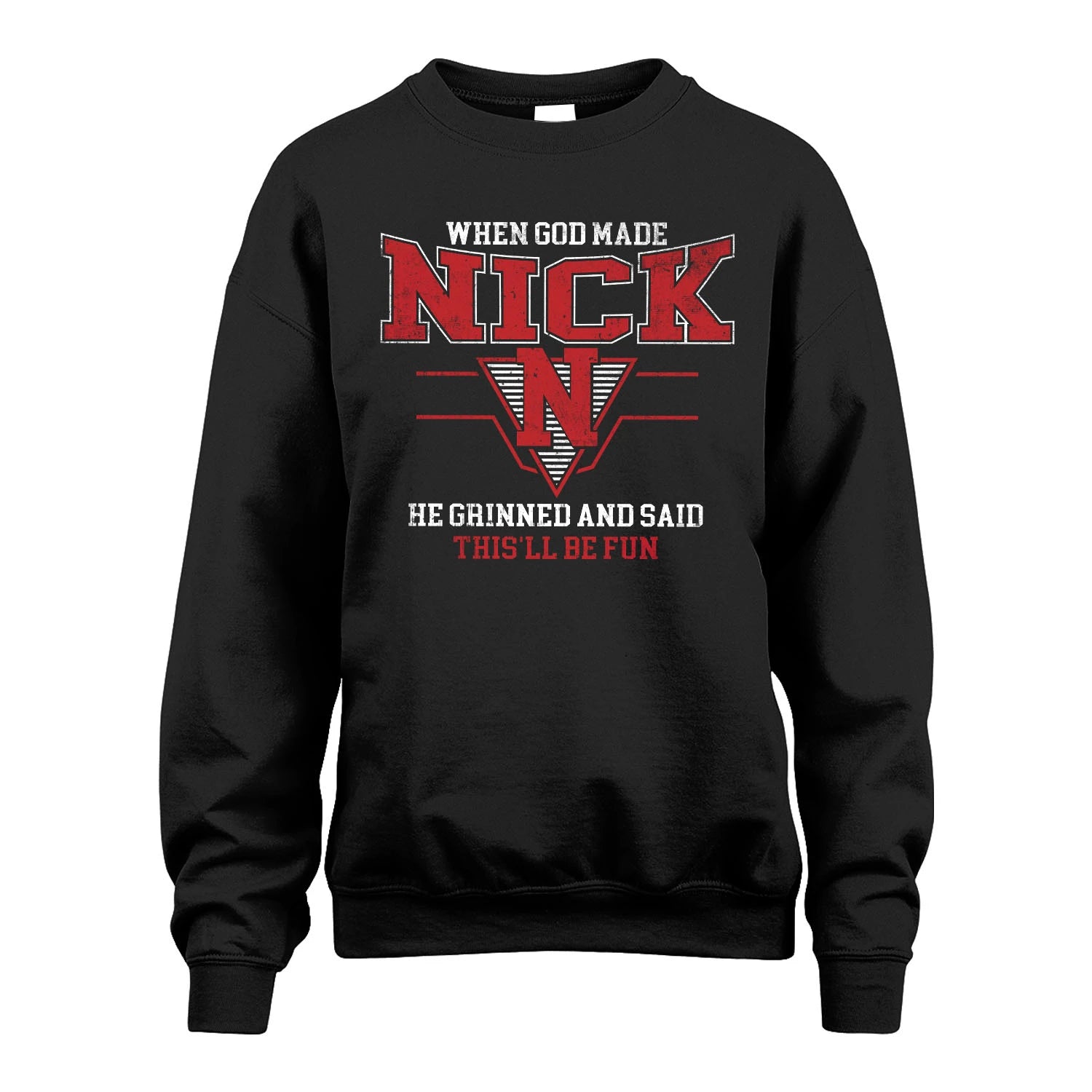 When God Made Your Name He Grinned And Said This'll Be Fun Baseball Shirt NICK M1-29