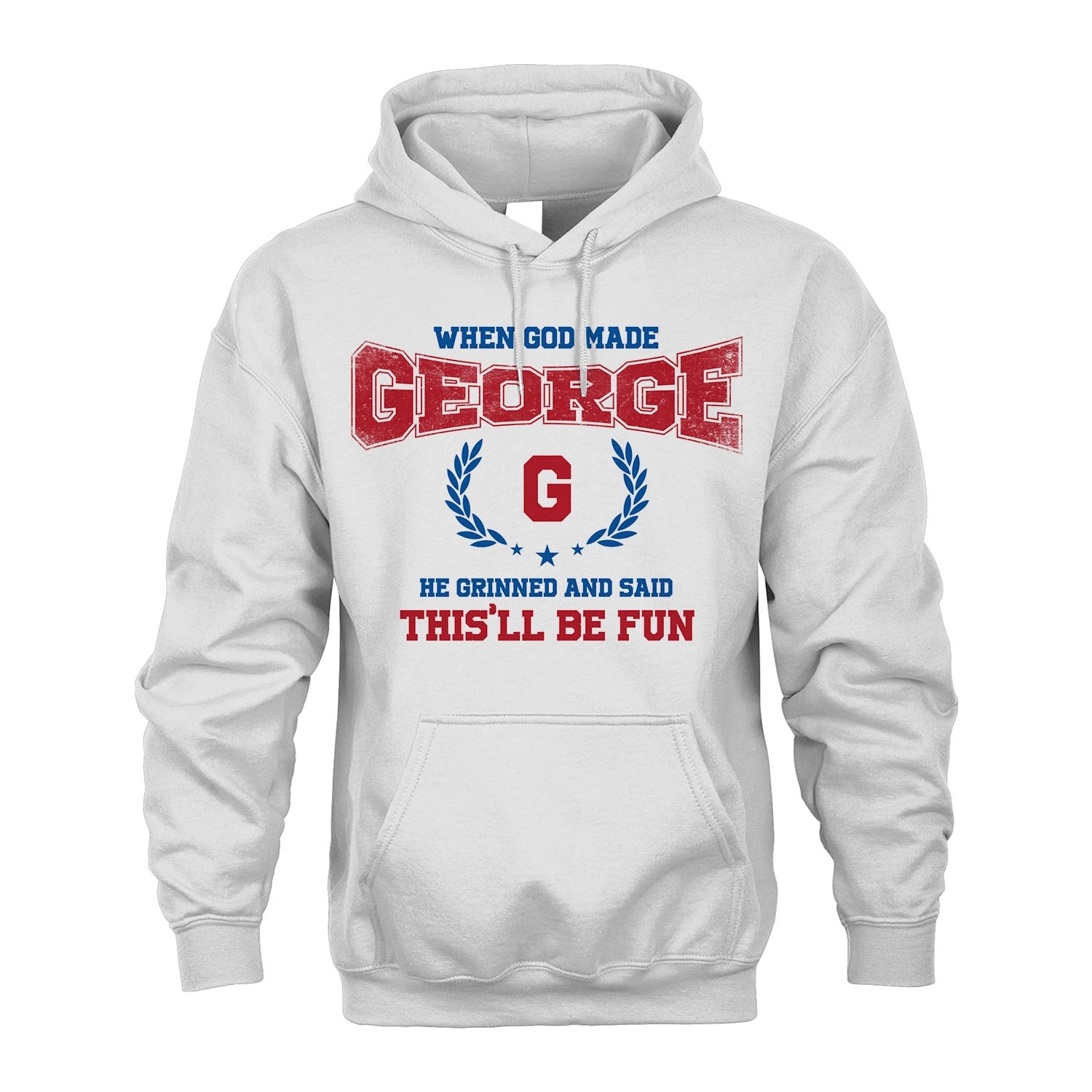 When God Made He Grinned And Said This'll Be Fun Shirt GEORGE M1-12