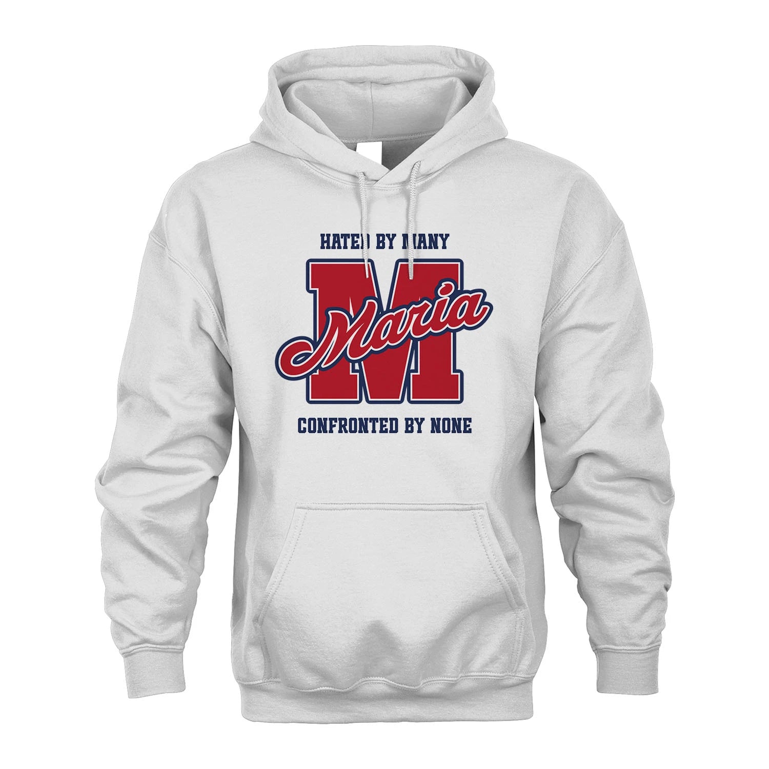 Hated By Many Confronted By None Personalized Name Shirt MARIA M1-8