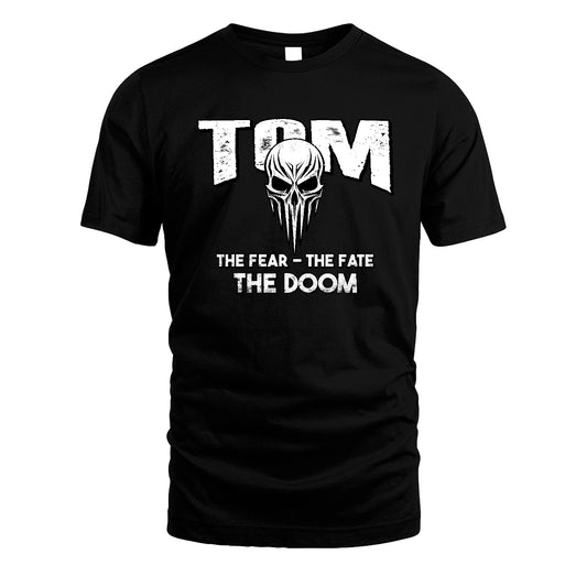The Fear The Fate The Doom Skull Shirt TOM M1-39