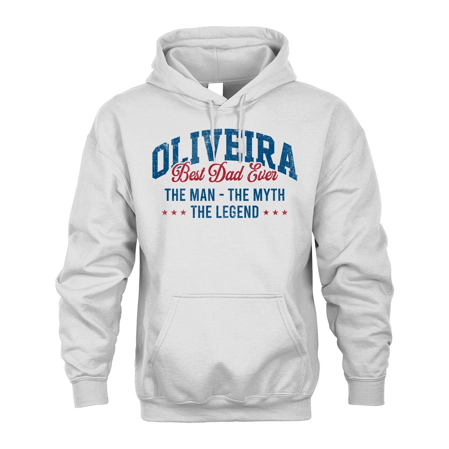 Best Dad Ever The Man The Myth The Legend OLIVEIRA M1-7