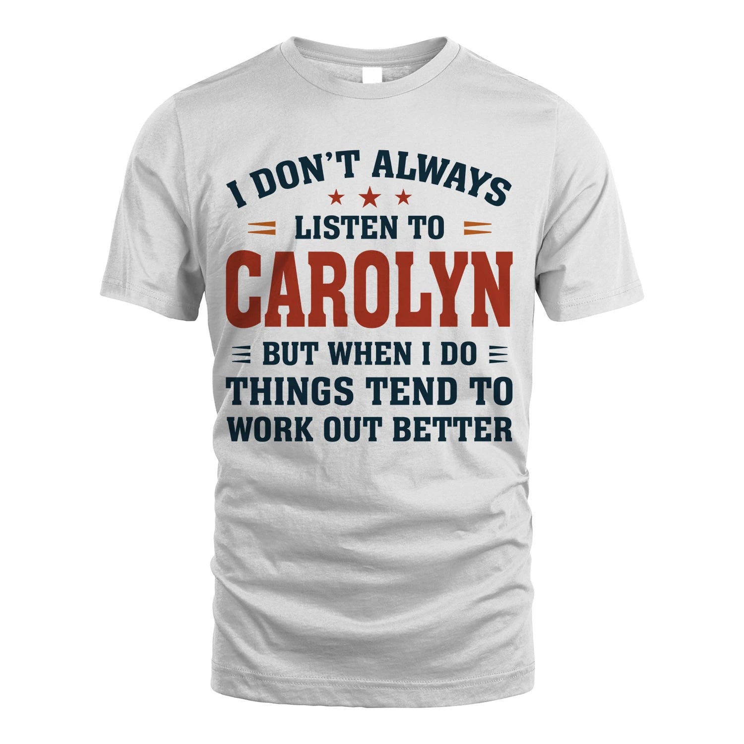 I Don't Always Listen To... CAROLYN M1-2