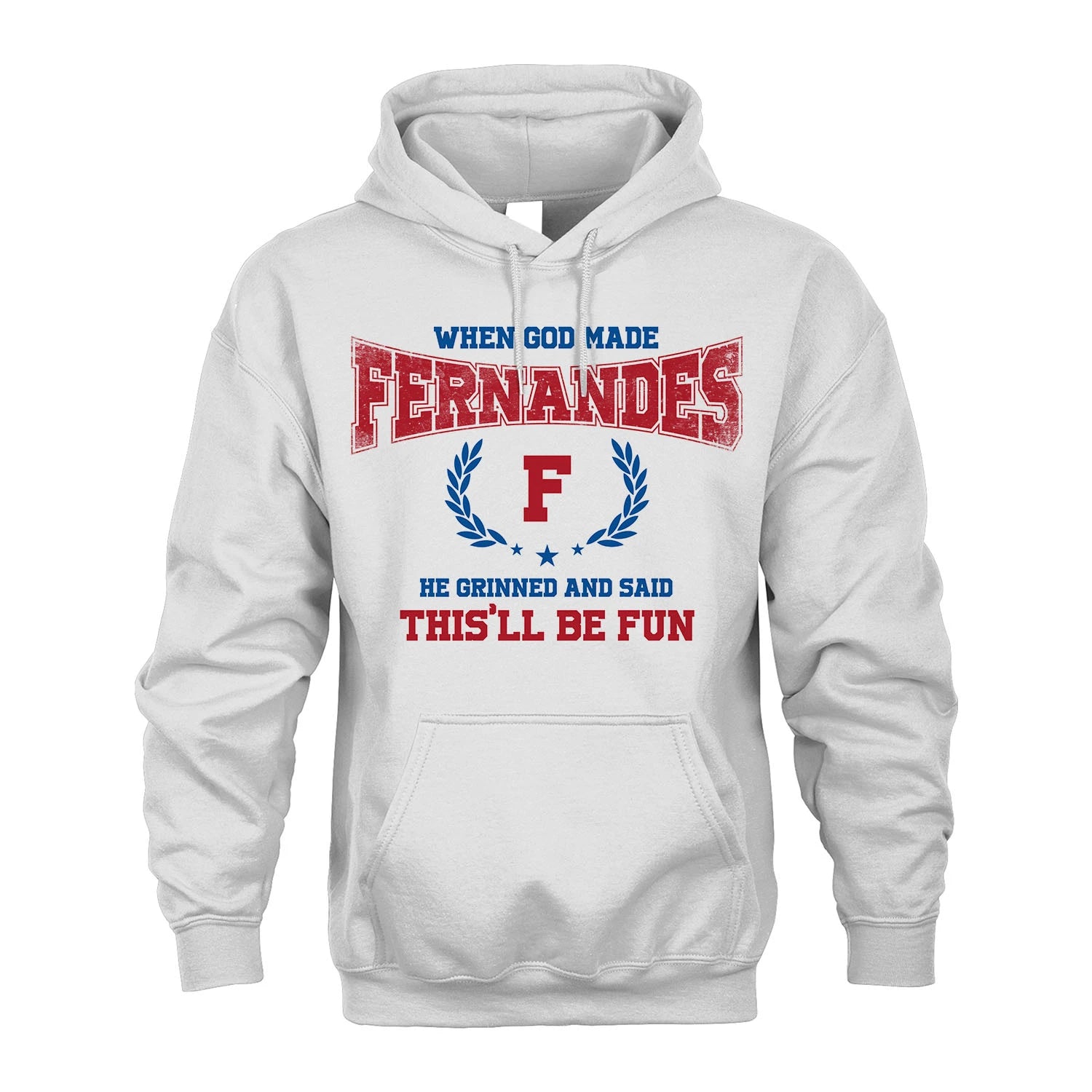 When God Made He Grinned And Said This'll Be Fun Shirt FERNANDES M1-12