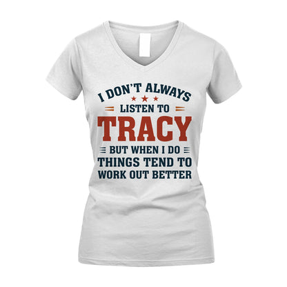 I Don't Always Listen To... TRACY M1-2