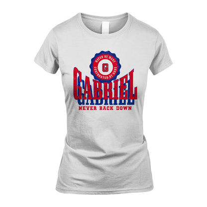 Your Name Never Back Down Shirt GABRIEL M1-33