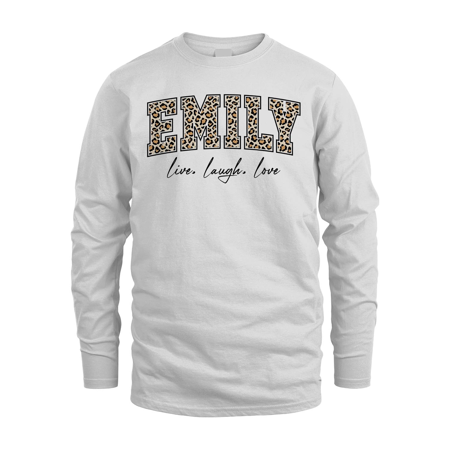 Live Laugh Love Custom Name With Leopard Pattern Shirt EMILY M1-13