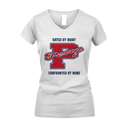 Hated By Many Confronted By None Personalized Name Shirt PERRY M1-8
