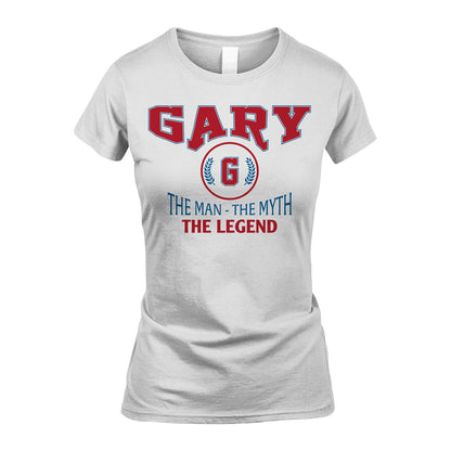 The Man The Myth The Legend Jet Style Shirt GARY M1-9