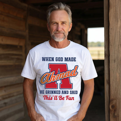 God Made Your Name Custom Shirt AHMAD M1-16